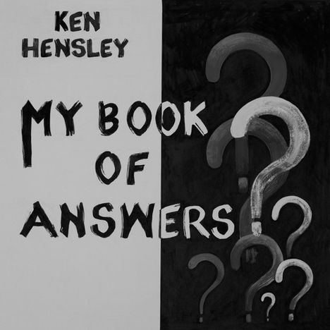 Ken Hensley: My Book Of Answers, CD