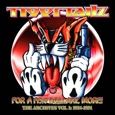 Tigertailz: For A Few Dollarz More (The Archive Volume 1), 3 CDs