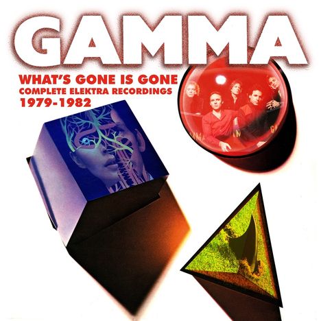 Gamma: What's Gone Is Gone: The Complete Elektra Recordings, 3 CDs