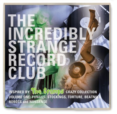 The Incredibly Strange Records Club Vol.1, CD