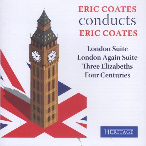 Eric Coates (1886-1957): Eric Coates conducts Eric Coates, CD