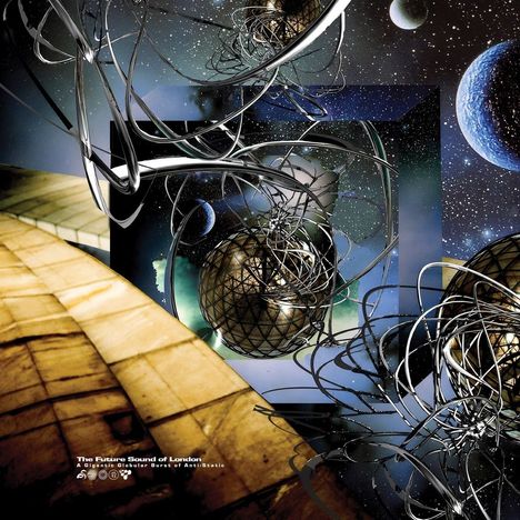 "The Future Sound of London" und "A Gigantic Globular Burst of Anti-Static" auf einem kosmischen Hintergrund mit Kugeln und Drähten.