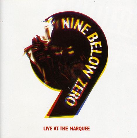 Nine Below Zero: Live At The Marquee, CD