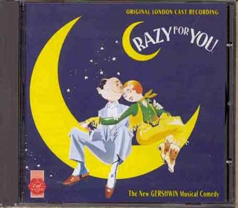 George &amp; Ira Gershwin: Crazy For You, CD