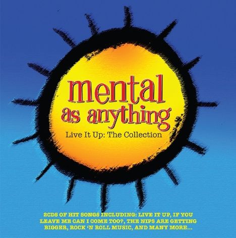 Mental As Anything: Live It Up: The Collection, 2 CDs