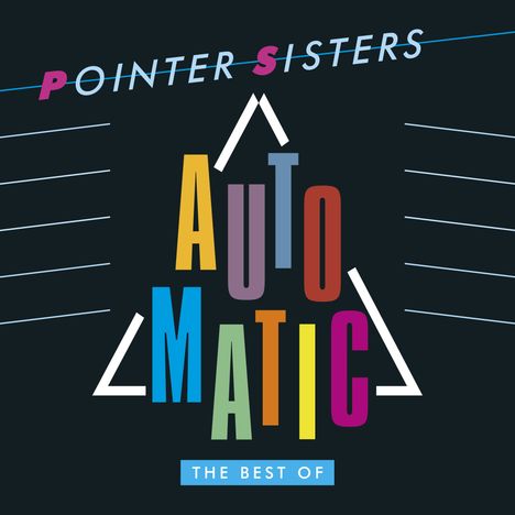 The Pointer Sisters: Automatic: The Best Of The Pointer Sisters, 2 CDs