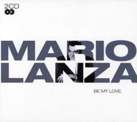 Mario Lanza (1921-1959): Be My Love, 2 CDs