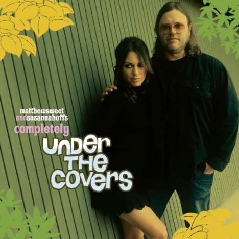 Matthew Sweet &amp; Susanna Hoffs: Completely Under The Covers (180g) (Limited Edition) (Colored Vinyl), 6 LPs