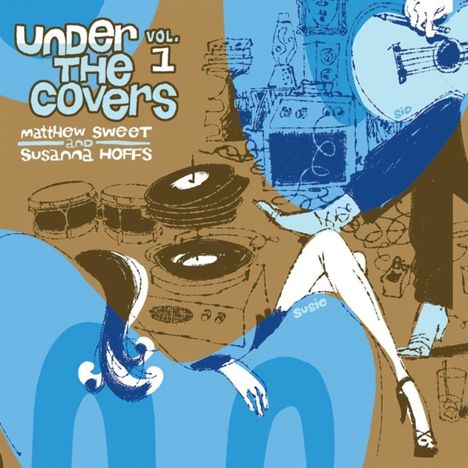 Matthew Sweet &amp; Susanna Hoffs: Under The Covers Vol. 1 (180g) (Silver Vinyl), 2 LPs