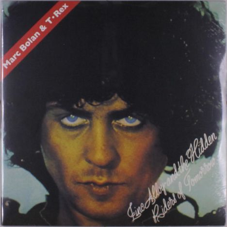 T.Rex (Tyrannosaurus Rex): Zinc Alloy And The Hidden Riders Of Tomorrow / A Creamed Cage In August, 2 LPs