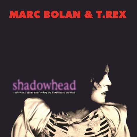 Marc Bolan &amp; T.Rex: Shadowhead (180g), LP