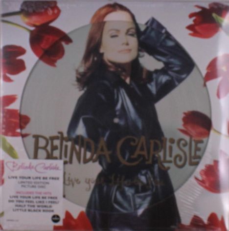 Belinda Carlisle: Live Your Life Be Free (Limited Edition) (Picture Disc), LP