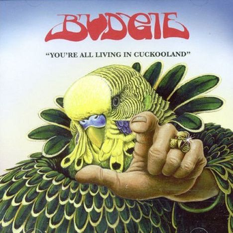 Budgie: You're All Living In Cuckooland, LP