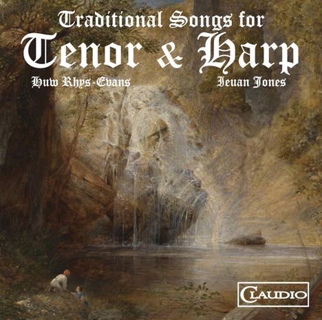 Huw-Rhys Evans & Ieuan Jones - Traditional Songs for Tenor & Harp, DVD-Audio