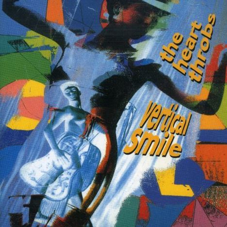 The Heart Throbs: Vertical Smile, CD