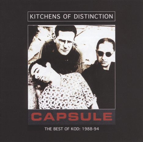 Kitchens Of Distinction: Capsule - The Best Of KOD: 1988 - 1994, 2 CDs