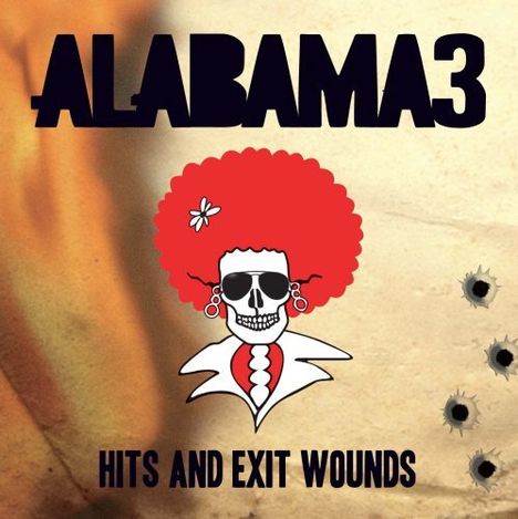 Alabama 3: Hits And Exit Wounds - A Retrospective Album, CD