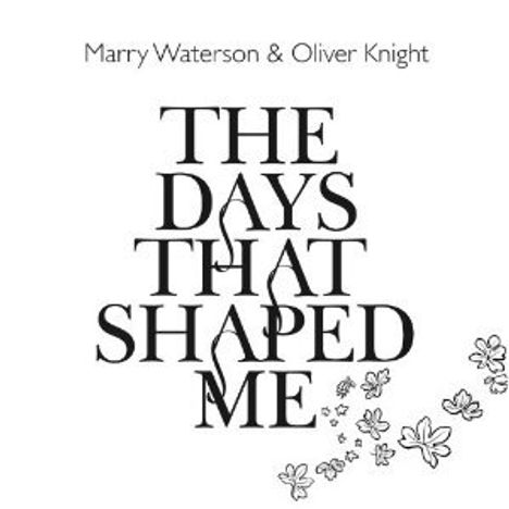 Marry Waterson &amp; Oliver Knight: Days That Shaped Me, CD