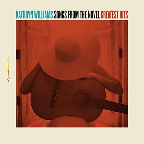 Kathryn Williams: Songs From The Novel: Greatest Hits (Deluxe-Edition), CD
