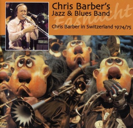 Chris Barber (1930-2021): Chris Barber in Switzerland 1974/75, 2 CDs