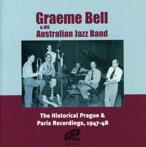 Graeme Bell (1914-2012): The Historical Prague &amp; Paris Recordings, 2 CDs