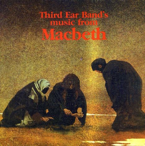 Third Ear Band: Macbeth, CD