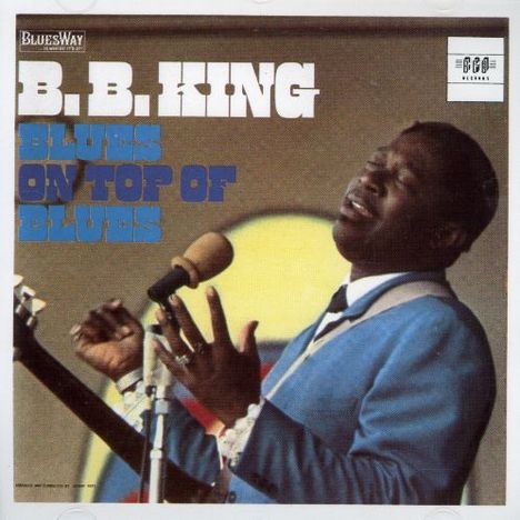B.B. King: Blue On Top Of Blues, CD