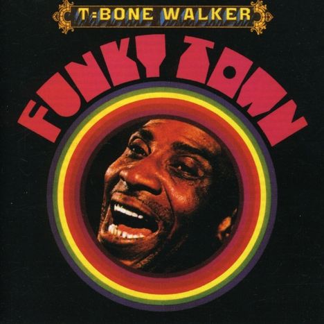 T-Bone Walker: Funky Town, CD