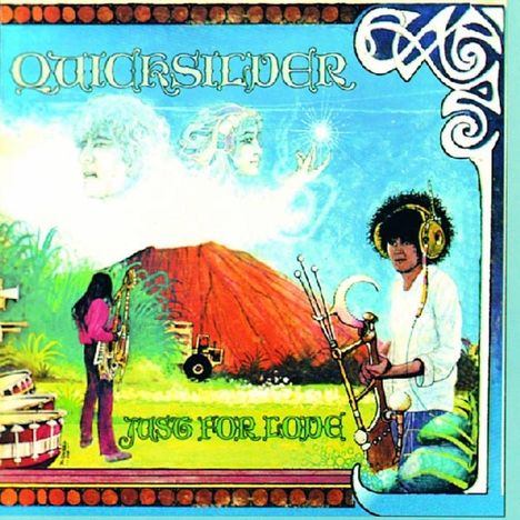 Quicksilver Messenger Service (Quicksilver): Just For Love, CD