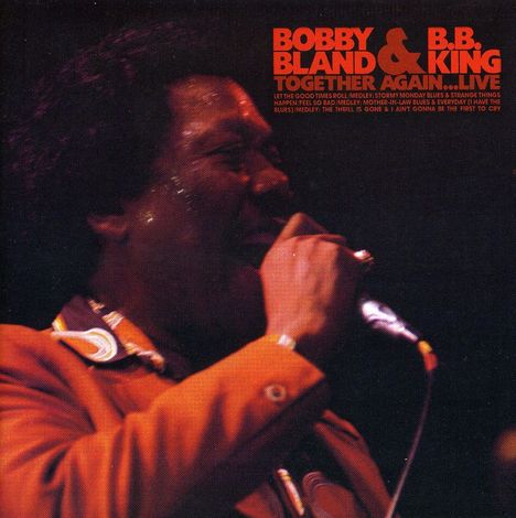 B.B. King &amp; Bobby Bland: Together Again...Live, CD