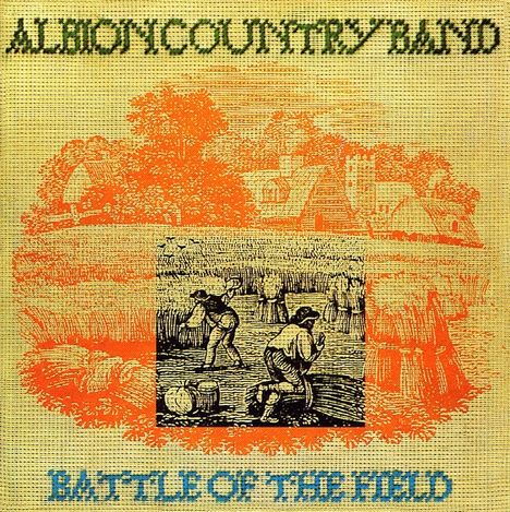 The Albion Country Band: Battle Of The Field, CD