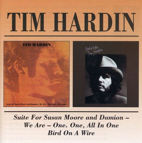 Tim Hardin: Suite For Susan Moore And Damion &amp; Bird On A Wire, CD