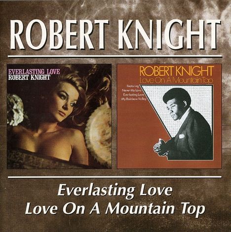 Robert Knight: Everlasting Love / Love, CD