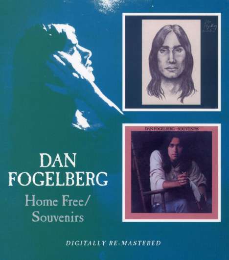 Dan Fogelberg: Home Free / Souvenirs, 2 CDs