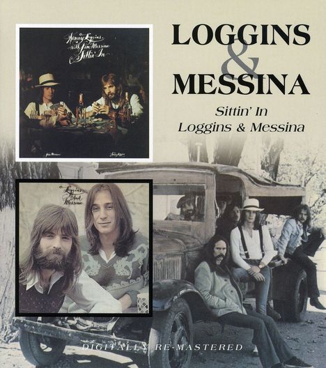 Loggins &amp; Messina: Sittin In / Loggins &amp; Messina, 2 CDs