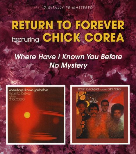 Return To Forever: Where Have I Known You Before / No Mystery, 2 CDs