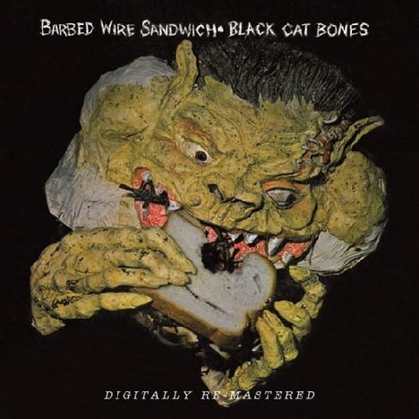 Black Cat Bones: Barbed Wire Sandwich, CD