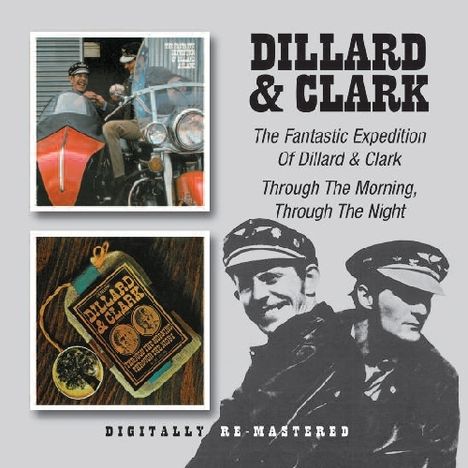 Doug Dillard &amp; Gene Clark: The Fantastic Expedition Of Dillard &amp; Clark / Through The Morning, Through The Light, CD
