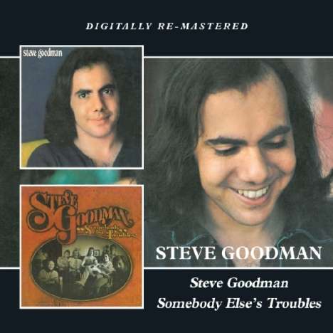 Steve Goodman: Steve Goodman / Somebody Else's Troubles, 2 CDs