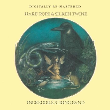 The Incredible String Band: Hard Rope / Silken Twine, CD