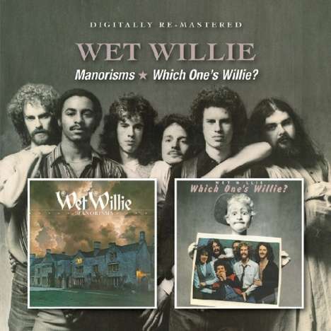 Wet Willie: Manorisms / Which One's Willie?, CD