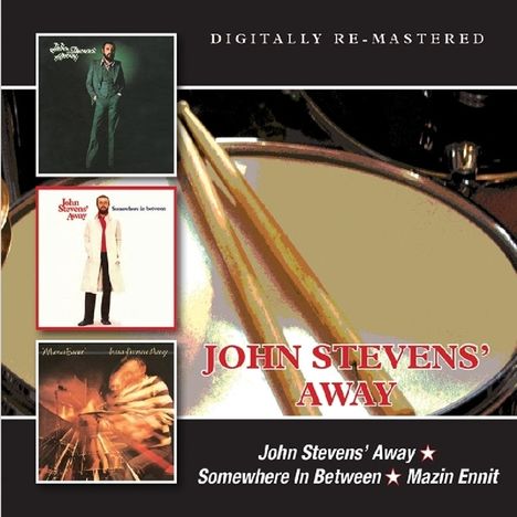 John Stevens (Drums) (1940-1994): John Steven's Away/Somewhere In Between/Mazin Ennit, 2 CDs