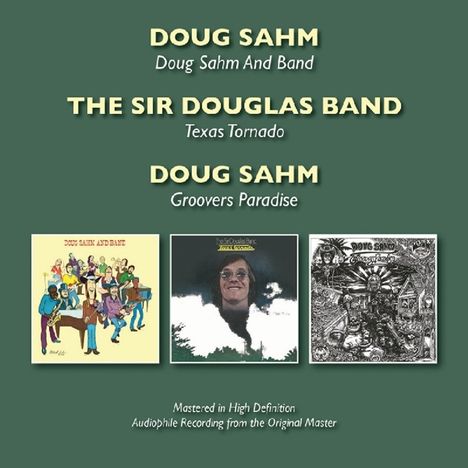 Doug Sahm: Doug Sahm &amp; Band/Texas Tornado/Groovers Paradise, 2 CDs