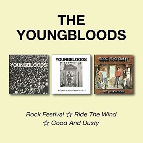 The Youngbloods: Rock Festival / Ride The Wind / Good And Dusty, 2 CDs