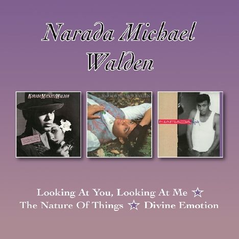 Narada Michael Walden (geb. 1952): Looking At You / Nature Of Things / Divine Emotion, 2 CDs
