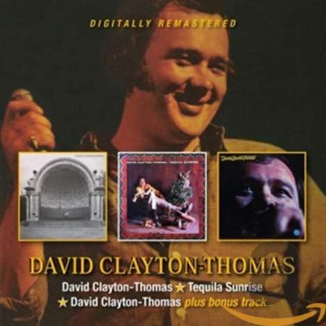 David Clayton-Thomas: David Clayton-Thomas / Tequila Sunrise / David Clayton, 2 CDs