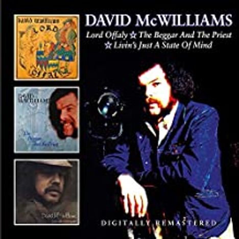 David McWilliams: Lord Offaly / Beggar And The Priest / Livin' Is Just A State Of Mind, 2 CDs