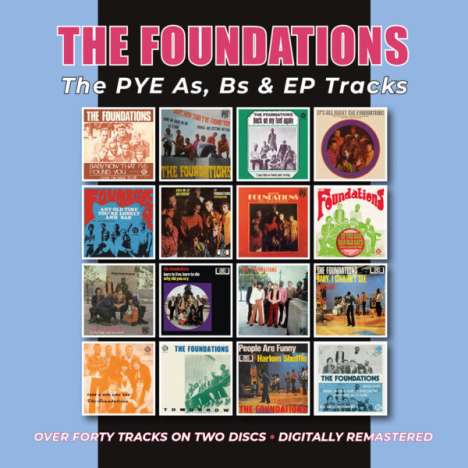 The Foundations: The Pye As, Bs &amp; EP Tracks, 2 CDs