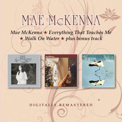 Mae McKenna: Mae McKenna / Everything That Touches Me / Walk On, 2 CDs