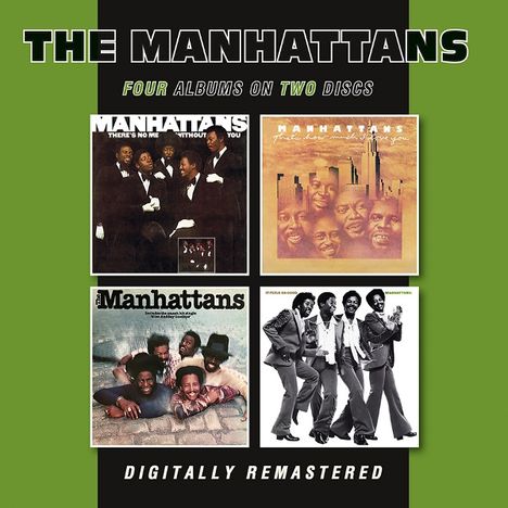 "The Manhattans", "Four Albums on Two Discs", "Digitally Remastered". Vier Albumcover auf schwarzem und grünem Hintergrund.